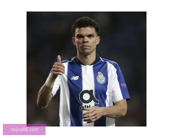 出生巴西的佩佩为何选择披葡萄牙战袍征战世界杯背后原因解析全景